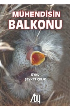 Mühendisin Balkonu / Şevket Çelik