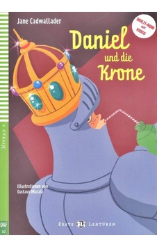Young Elı Readers - German: Daniel Und Die Krone