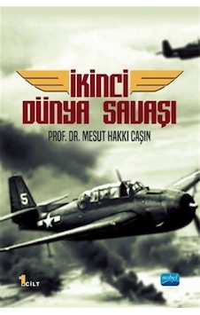 Ikinci Dünya Savaşı (1. Cilt) / Prof. Dr. Mesut Hakkı Caşın 9786254395970 Ikinci Dünya Savaşı (1. Cilt) / Prof. Dr. Mesut Hakkı Caşın 9786254395970