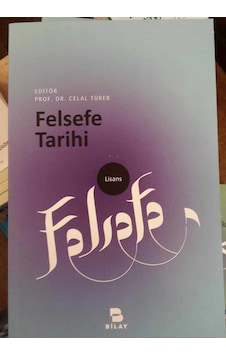 Felsefe Tarihi - Bilay Felsefe Tarihi - Bilay