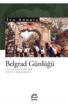 Belgrad Günlüğü / İvo Andriç Belgrad Günlüğü / İvo Andriç
