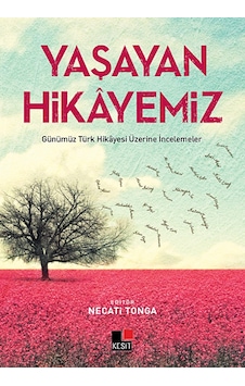 Yaşayan Hikayemiz - Necati Tonga - Kesit Yayınları Yaşayan Hikayemiz - Necati Tonga - Kesit Yayınları