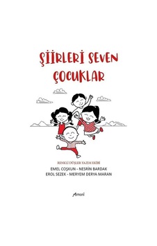 Şiirleri Seven Çocuklar / Emel Coşkun Şiirleri Seven Çocuklar / Emel Coşkun