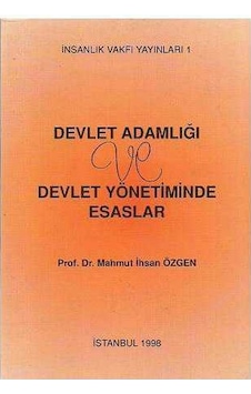 Devlet Adamlığı Ve Devlet Yönetiminde Esaslar Devlet Adamlığı Ve Devlet Yönetiminde Esaslar