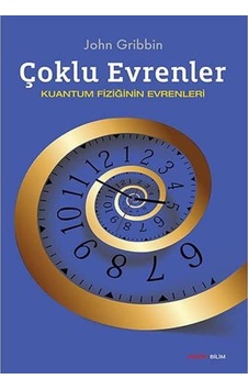 Çoklu Evrenler: Kuantum Fiziğinin Evrenleri