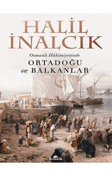 Osmanlı Hakimiyetinde Ortadoğu ve Balkanlar -  Kronik Kitap