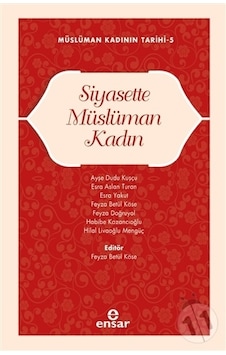 Siyasette Müslüman Kadın;Müslüman Kadının Tarihi-5