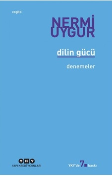 Dilin Gücü  -  Nermi Uygur  -  Yapı Kredi Yayınları