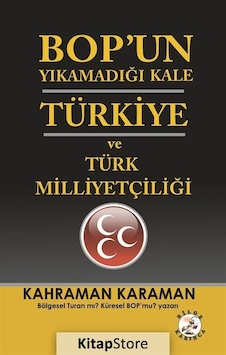 BOPun Yıkamadığı Kale Türkiye ve T - Kahraman Karaman - Bilge Karınca Yayınları BOPun Yıkamadığı Kale Türkiye ve T - Kahraman Karaman - Bilge Karınca Yayınları