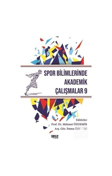 Spor Bilimlerinde Akademik Çalışmalar-9 - Gece Kitaplığı Spor Bilimlerinde Akademik Çalışmalar-9 - Gece Kitaplığı