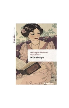 Mürebbiye - Livaneli Kitaplığı / Hüseyin Rahmi Gürpınar Mürebbiye - Livaneli Kitaplığı / Hüseyin Rahmi Gürpınar