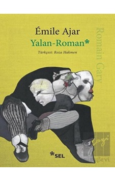 Yalan - Roman - Romain Gary - Sel Yayıncılık Yalan - Roman - Romain Gary - Sel Yayıncılık