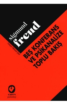 Beş Konferans ve Psikanalize Toplu Bakış Beş Konferans ve Psikanalize Toplu Bakış
