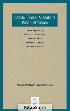 Osmanlı Öncesi Anadolu'da Pastoral Yaşam- Post Yayın