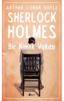 Sherlock Holmes - Bir Kimlik Vakası Sherlock Holmes - Bir Kimlik Vakası
