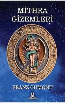 Mithra Gizemleri / Franz Cumont Mithra Gizemleri / Franz Cumont