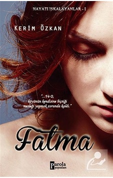 Fatma - Kerim Özkan - Parola Yayınları Fatma - Kerim Özkan - Parola Yayınları
