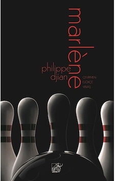 Marlene - Philippe Djian - Düşbaz Marlene - Philippe Djian - Düşbaz