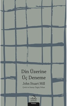 Din Üzerine Üç Deneme - John Stuart Mill - Pinhan Yayıncılık