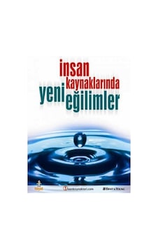 İnsan Kaynaklarında Yeni Eğilimler - Ernst Ve Young 1.baskı Sert Kapaklı Ciltli İnsan Kaynaklarında Yeni Eğilimler - Ernst Ve Young 1.baskı Sert Kapaklı Ciltli