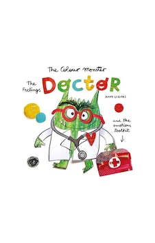 The Feelings Doctor And The Emotions Toolkit - The Colour Monster The Feelings Doctor And The Emotions Toolkit - The Colour Monster