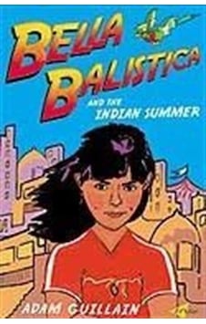 Bella Balistica and The Indian Summer/English - Adam Guillain - Milet Yayınları Bella Balistica and The Indian Summer/English - Adam Guillain - Milet Yayınları