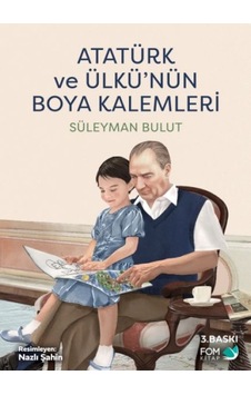 Atatürk Ve Ülkünün Boya Kalemleri - Rzır-620139 Atatürk Ve Ülkünün Boya Kalemleri - Rzır-620139