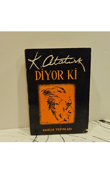 K. Atatürk Diyor Ki K. Atatürk Diyor Ki
