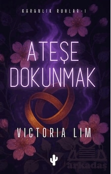 Ateşe Dokunmak Ciltli Kaktüs Sanat