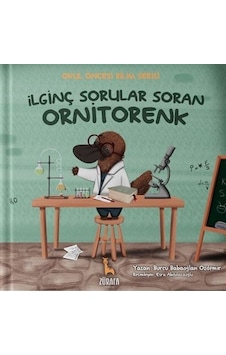 İlginç Sorular Soran Ornitorenk / Burcu Babaoğlan Özdemir İlginç Sorular Soran Ornitorenk / Burcu Babaoğlan Özdemir