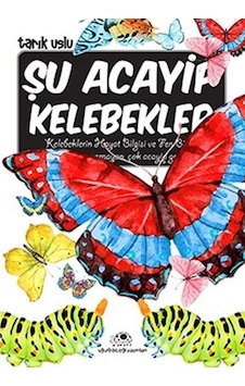 Şu Acayip Kelebekler - Uğurböceği Yayınları Şu Acayip Kelebekler - Uğurböceği Yayınları
