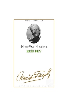 Reis Bey kod17 / Necip Fazıl Kısakürek Reis Bey kod17 / Necip Fazıl Kısakürek