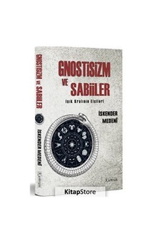 Kitapstore Gnostizm Ve Sabiiler / Iskender Medeni