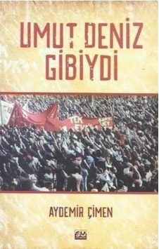 Umut Deniz Gibiydi Umut Deniz Gibiydi