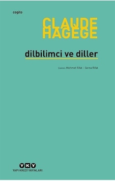 Dilbilimci ve Diller - Claude Hagege - Yapı Kredi Yayınları Dilbilimci ve Diller - Claude Hagege - Yapı Kredi Yayınları