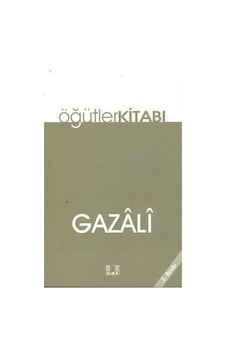 Öğütler Kitabı - İmam Gazali - İlke Yayıncılık Öğütler Kitabı - İmam Gazali - İlke Yayıncılık