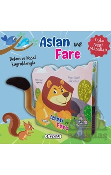 Dokun Ve Hisset Kuyruklarıyla Aslan Ve Fare Çiçek Yayıncılık
