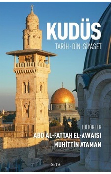 Kudüs:Tarih, Din, Siyaset / Muhittin Ataman 9786257040549
