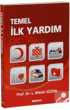 Temel İlk Yardım - Bikem Süzen - Bedray Yayınevi