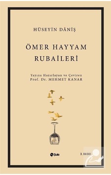 Ömer Hayyam-Rubailer - Hüseyin Daniş - Şule Yayınları Ömer Hayyam-Rubailer - Hüseyin Daniş - Şule Yayınları