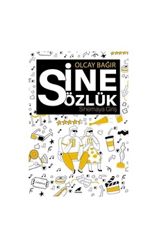Sinesözlük - Sinemaya Giriş / Olcay Bağır