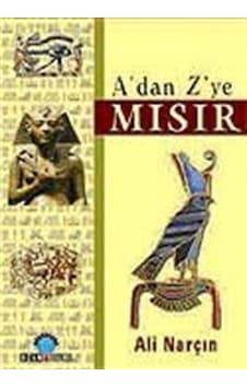A'dan Z'ye Mısır - Ali Narçın - Ozan Yayıncılık A'dan Z'ye Mısır - Ali Narçın - Ozan Yayıncılık