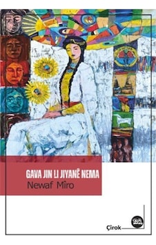 Gava Jin Li Jiyanê Neman / Newaf Mîro Gava Jin Li Jiyanê Neman / Newaf Mîro
