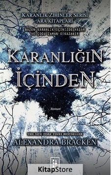 Karanlığın Içinden / Alexandra Bracken Karanlığın Içinden / Alexandra Bracken