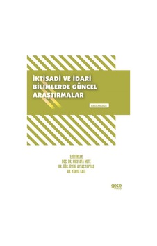 İktisadi ve İdari Bilimlerde Güncel Araştırmalar - Haziran 2022 - Gece Kitaplığı İktisadi ve İdari Bilimlerde Güncel Araştırmalar - Haziran 2022 - Gece Kitaplığı