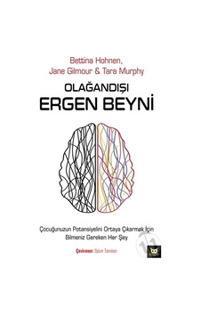 Olağandışı Ergen Beyni - Bettina Hohnen -  Jane Gilmour - Beyaz Baykuş