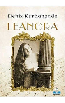 Leonora Bitmeyen Göç - Deniz Kurbanzade 1.baskı Leonora Bitmeyen Göç - Deniz Kurbanzade 1.baskı