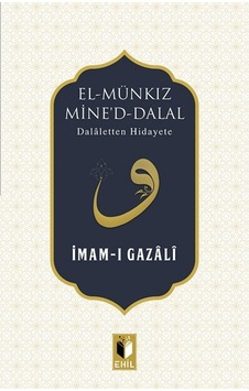 El Münkız Mine D-dalal: Dalaletten Hidayete El Münkız Mine D-dalal: Dalaletten Hidayete
