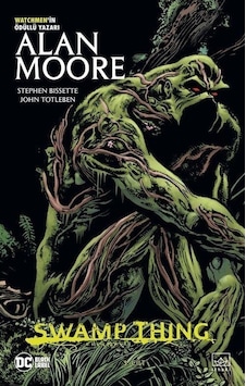 Swamp Thing Efsanesi: 3. Cilt - Alan Moore - İthaki Yayınları Swamp Thing Efsanesi: 3. Cilt - Alan Moore - İthaki Yayınları