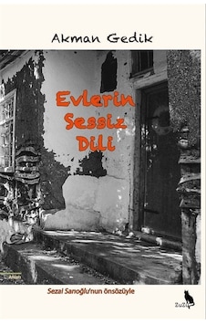 Evlerin Sessiz Dili - Akman Gedik - Zuzu Kitap